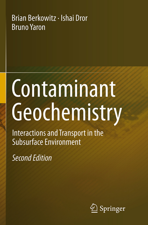 Contaminant Geochemistry - Brian Berkowitz, Ishai Dror, Bruno Yaron