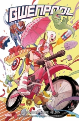 Gwenpool 1 - Die einzig wahre Heldin -  Christopher Hastings