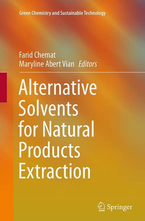 Alternative Solvents for Natural Products Extraction - 