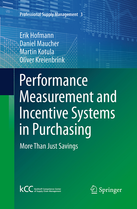 Performance Measurement and Incentive Systems in Purchasing - Erik Hofmann, Daniel Maucher, Martin Kotula, Oliver Kreienbrink
