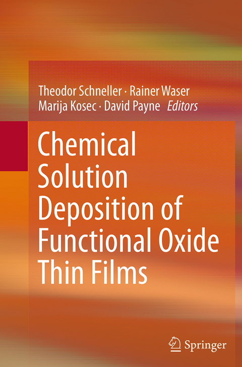 Chemical Solution Deposition of Functional Oxide Thin Films - 