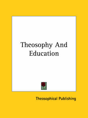 Theosophy and Education - 