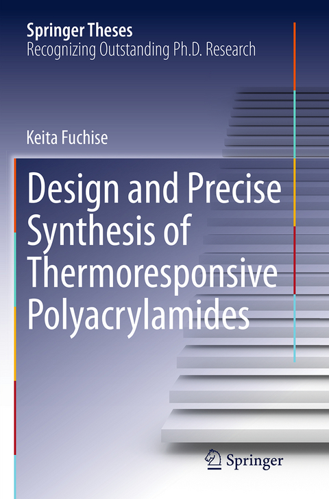 Design and Precise Synthesis of Thermoresponsive Polyacrylamides - Keita Fuchise
