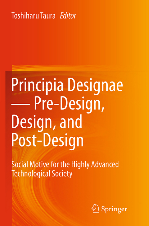 Principia Designae － Pre-Design, Design, and Post-Design - 