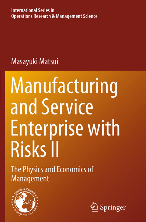 Manufacturing and Service Enterprise with Risks II - Masayuki Matsui