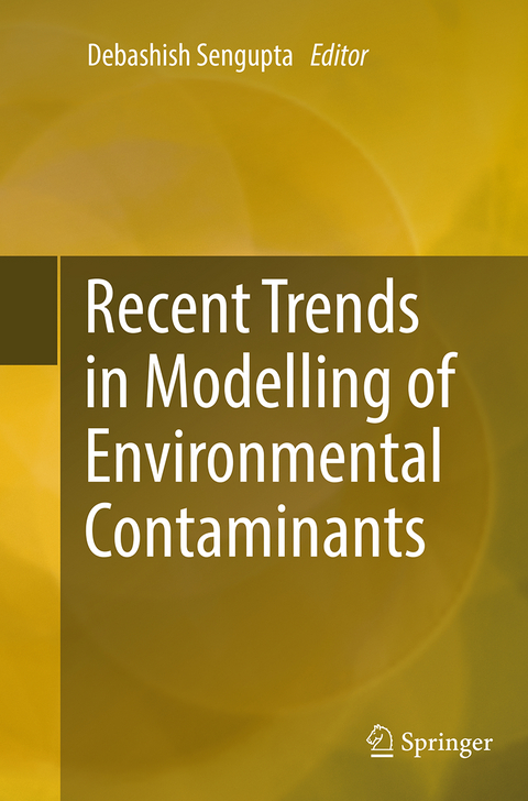 Recent Trends in Modelling of Environmental Contaminants - 