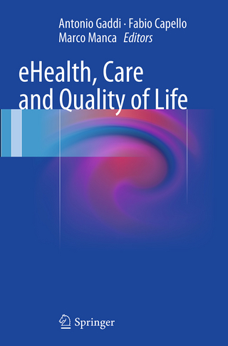 eHealth, Care and Quality of Life