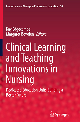 Clinical Learning and Teaching Innovations in Nursing