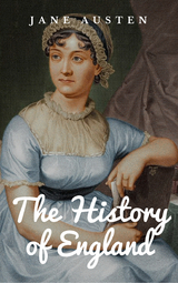 The History of England - Jane Austen