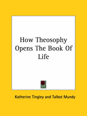 How Theosophy Opens The Book Of Life