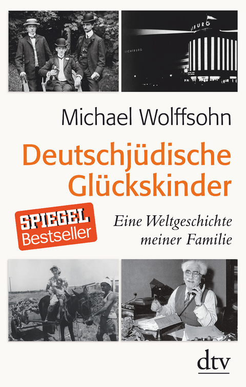 Deutschj&uuml;dische Gl&uuml;ckskinder - Michael Wolffsohn