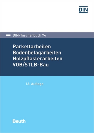 Parkettarbeiten, Bodenbelagarbeiten, Holzpflasterarbeiten VOB/STLB-Bau