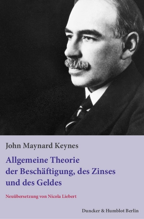 Allgemeine Theorie der Besch&auml;ftigung, des Zinses und des Geldes. - John Maynard Keynes