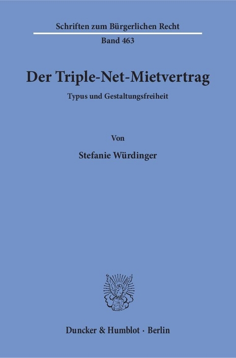 Der Triple-Net-Mietvertrag. - Stefanie W&uuml;rdinger