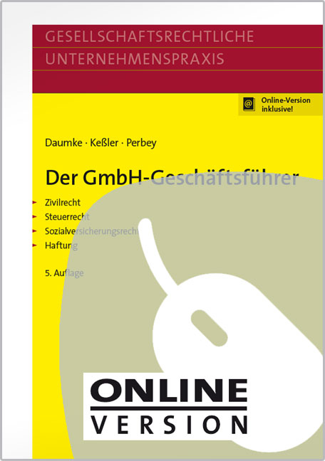 Der GmbH-Gesch&auml;ftsf&uuml;hrer - Michael Daumke, J&uuml;rgen Ke&szlig;ler, Uwe Perbey