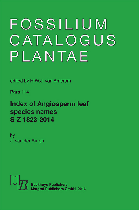 Fossilium catalogus II: Plantae. Pars 114 - Johan van der Burgh