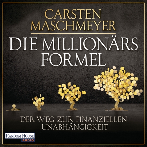 Die Million&auml;rsformel - Carsten Maschmeyer