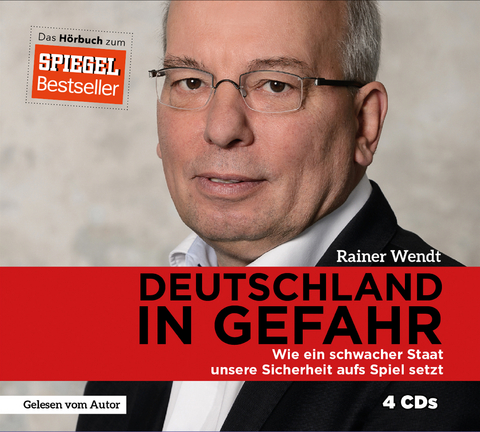 Deutschland in Gefahr - Rainer Wendt