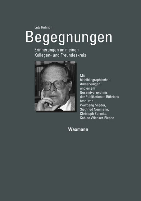 Begegnungen. Erinnerungen an meinen Kollegen- und Freundeskreis - Lutz R&ouml;hrich