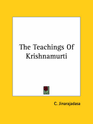 The Teachings Of Krishnamurti - C Jinarajadasa