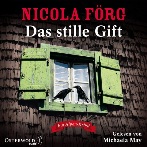 Das stille Gift (Alpen-Krimis 7) - Nicola F&ouml;rg