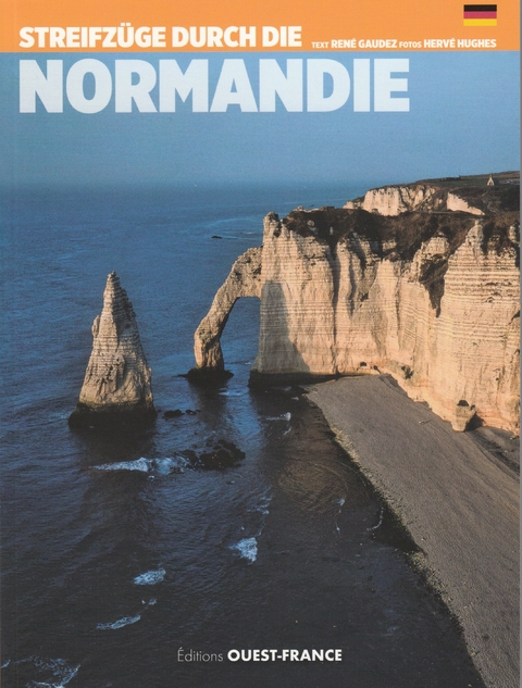 Streifz&uuml;ge durch die Normandie - Ren&eacute; Gaudez