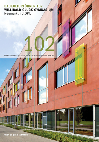 Baukulturführer 102 Willibald-Gluck-Gymnasium Neumarkt i.d.OPf.