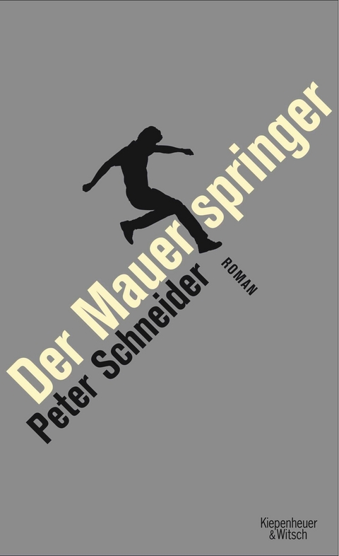 Der Mauerspringer - Peter Schneider