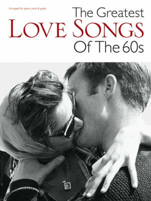 The Greatest Love Songs Of The 60s