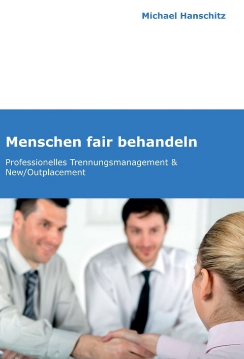 Menschen fair behandeln - Michael Hanschitz