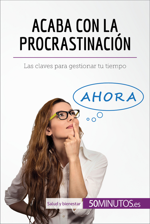 Acaba con la procrastinación -  50Minutos