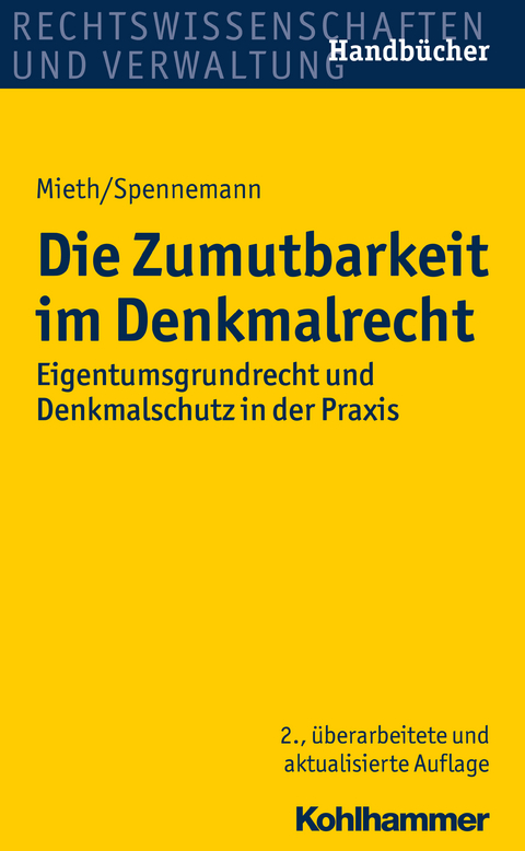 Die Zumutbarkeit im Denkmalrecht - Stefan Mieth, J&ouml;rg Spennemann