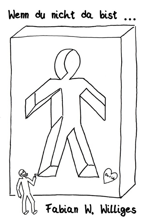 Wenn du nicht da bist ... - Fabian Williges