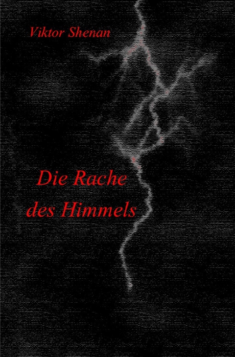 Die Rache des Himmels - Viktor Shenan