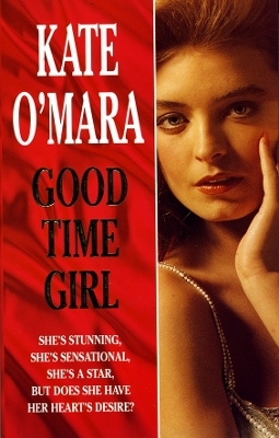 Good Time Girl - Kate O&rsquo;Mara