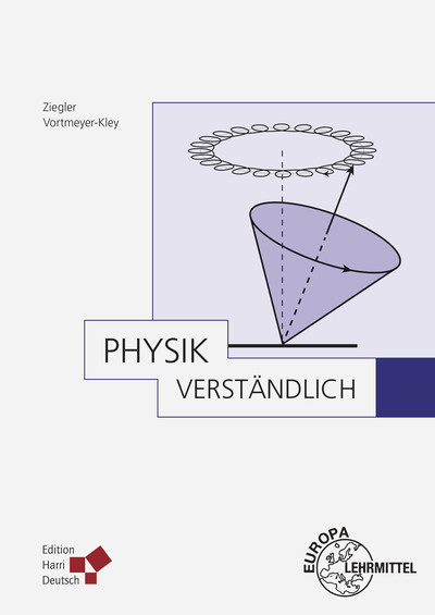 Physik, verst&auml;ndlich - Alfred Ziegler