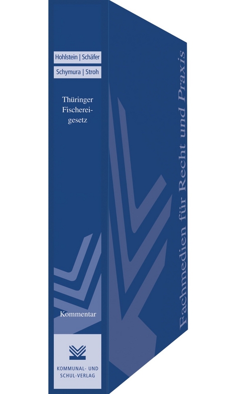 Thüringer Fischereigesetz - Rainer Hohlstein, Albert Schäfer, Claus Schymura, Hartmut Stroh