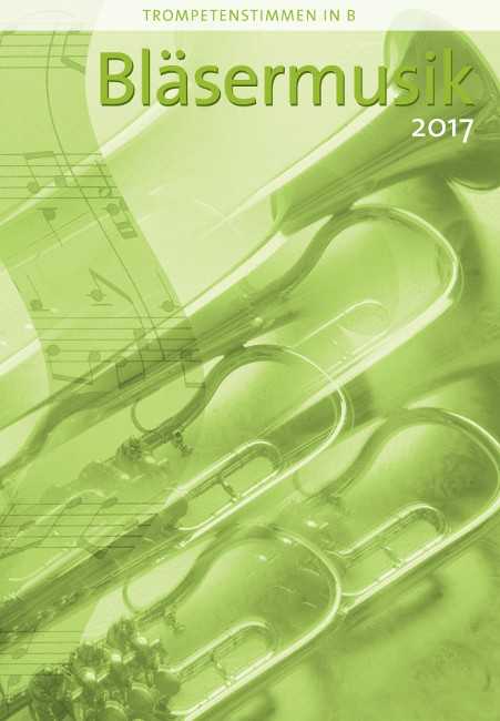 Bl&auml;sermusik 2017 - Trompetenstimmen in B - 