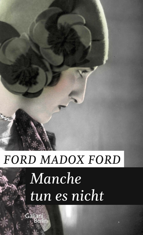Manche tun es nicht - Ford Madox Ford
