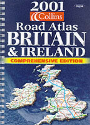 Collins 2001 Comprehensive Road Atlas Britain and Ireland