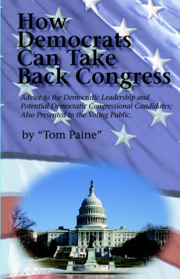 How Democrats Can Take Back Congress - "Tom Paine"