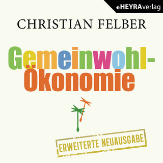 Die Gemeinwohl-Ökonomie