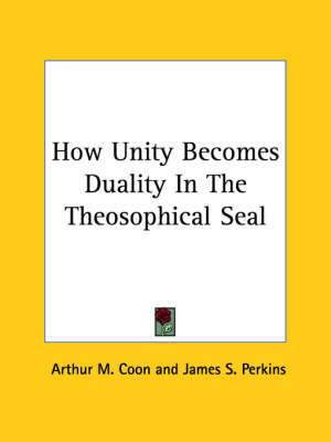 How Unity Becomes Duality In The Theosophical Seal
