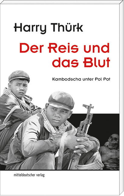 Der Reis und das Blut - Harry Th&uuml;rk