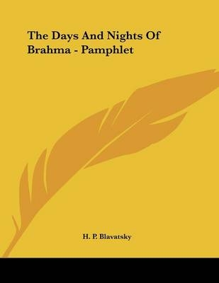 The Days And Nights Of Brahma - Pamphlet - H P Blavatsky