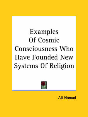 Examples Of Cosmic Consciousness Who Have Founded New Systems Of Religion