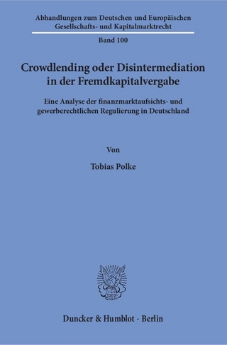 Crowdlending oder Disintermediation in der Fremdkapitalvergabe.