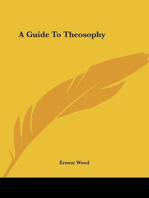 A Guide To Theosophy