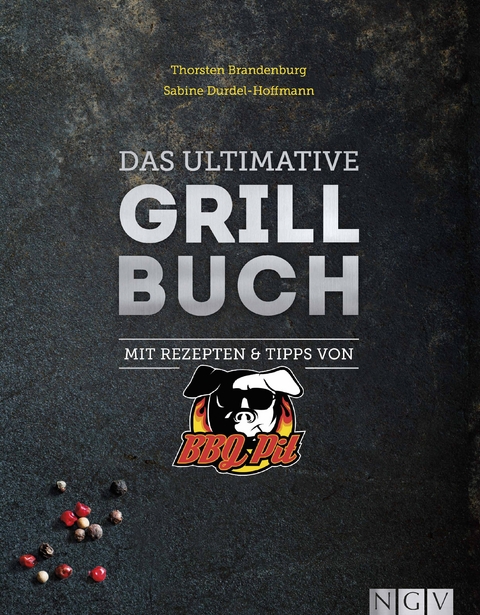 Das ultimative Grillbuch - Thorsten Brandenburg, Sabine Durdel-Hoffmann