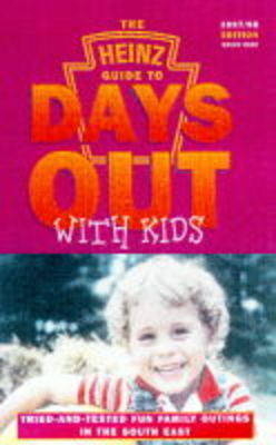 Heinz Guide to Days Out with Kids - Janet Bonthron